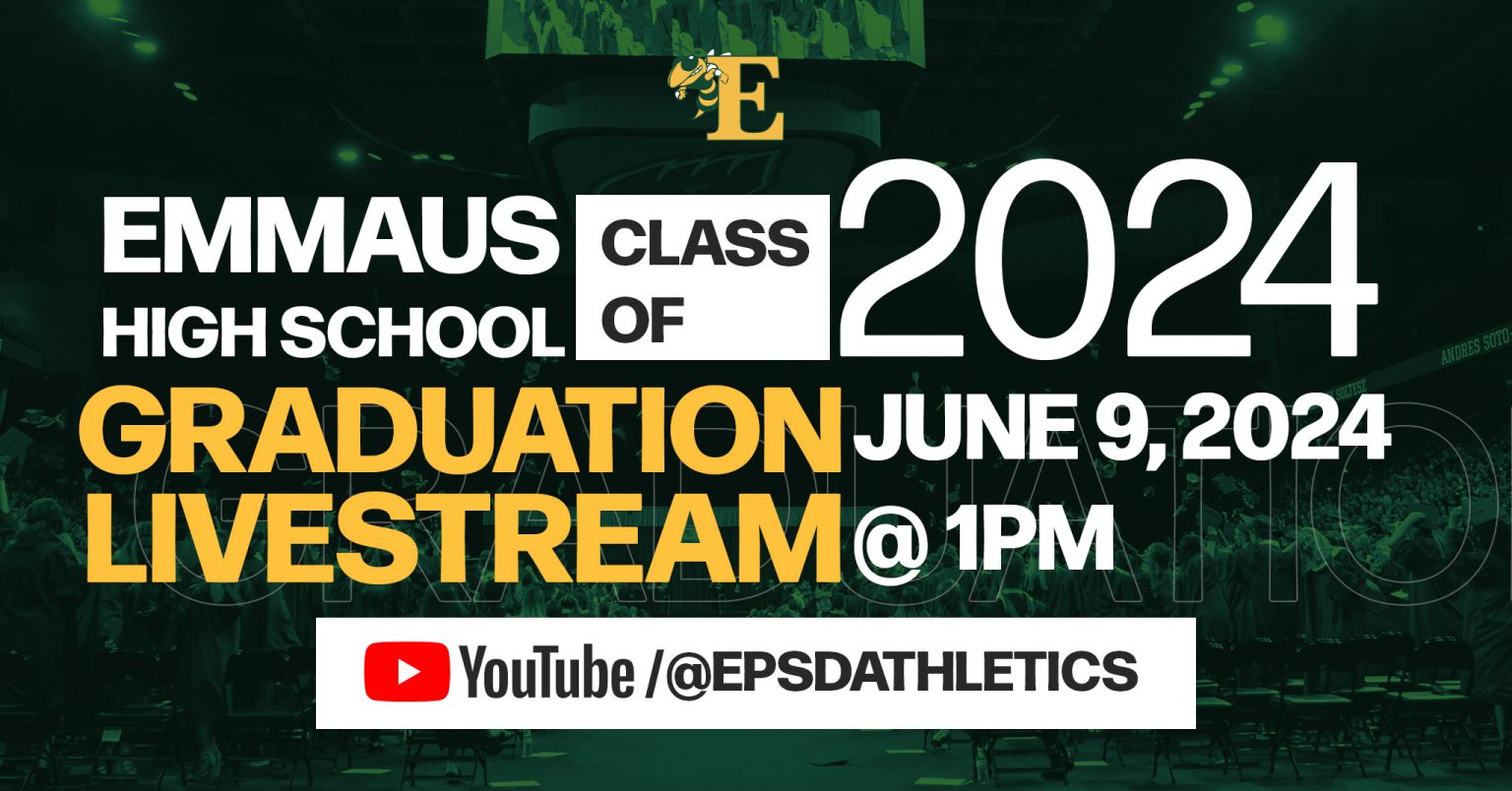 Emmaus High School Class of 2024 Graduation Ceremony Livestream East